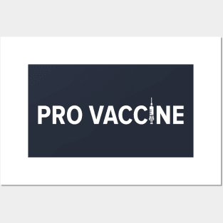 PRO VACCINE Posters and Art